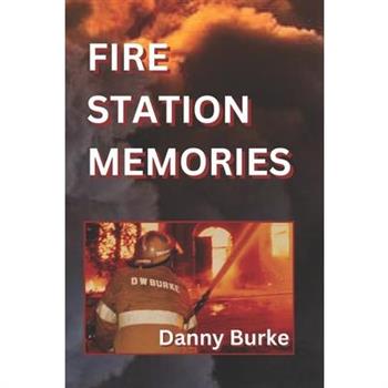 Fire Station Memories