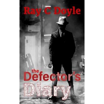 The Defector’s Diary