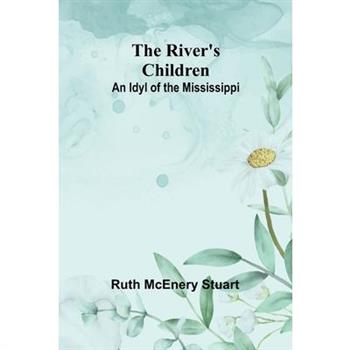 The River’s Children