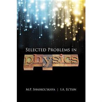 Selected Problems in Physics With Answers