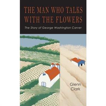 The Man Who Talks with the Flowers