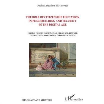 The role of citizenship education in peacebuilding and security in the digital age