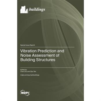 Vibration Prediction and Noise Assessment of Building Structures