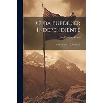 Cuba Puede ser Independiente
