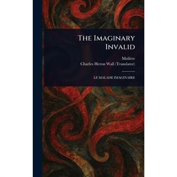 The Imaginary Invalid