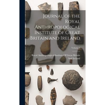 Journal of the Royal Anthropological Institute of Great Britain and Ireland; Volume 1