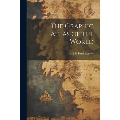 The Graphic Atlas of the World