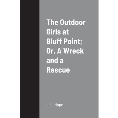 The Outdoor Girls at Bluff Point; Or, A Wreck and a Rescue