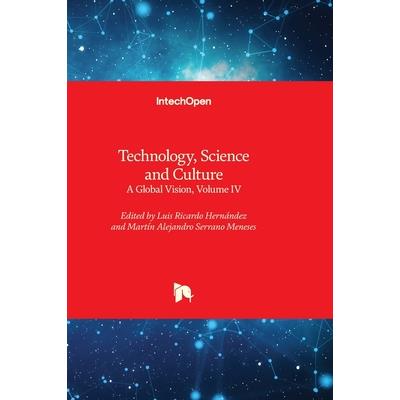 Technology, Science and Culture - A Global Vision, Volume IV