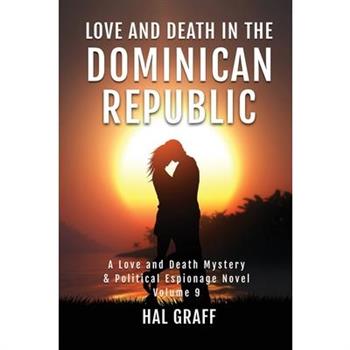 Love and Death in the Dominican Republic
