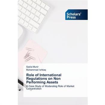 Role of International Regulations on Non Performing Assets