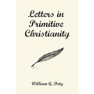 Letters in Primitive Christianity