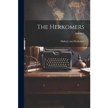 The Herkomers; Volume 2