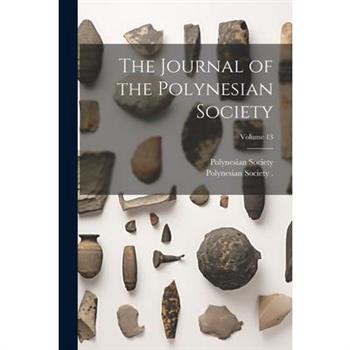 The Journal of the Polynesian Society; Volume 13