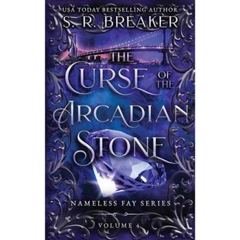 The Curse of the Arcadian Stone