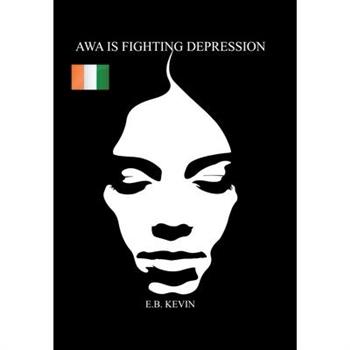 Awa Is Fighting Depression