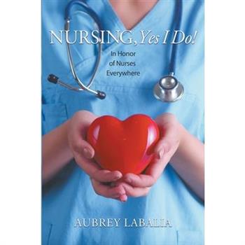 Nursing, Yes I Do!