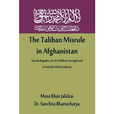 The Taliban Misrule in Afghanistan