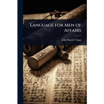 Language for Men of Affairs