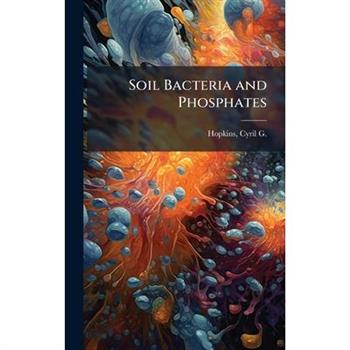 Soil Bacteria and Phosphates