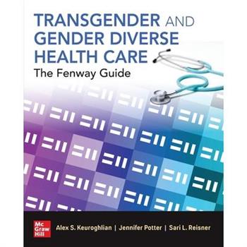 Transgender and Gender Diverse Health Care: The Fenway Guide