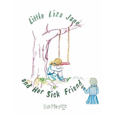 Little Liza Jane And Her Sick Friend