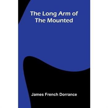 The long arm of the Mounted