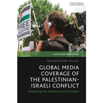 Global Media Coverage of the Palestinian-Israeli Conflict