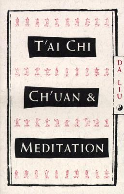 T’Ai Chi Ch’Uan and Meditation