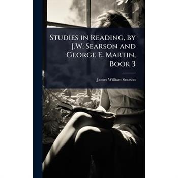 Studies in Reading, by J.W. Searson and George E. Martin, Book 3