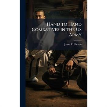 Hand to Hand Combatives in the US Army