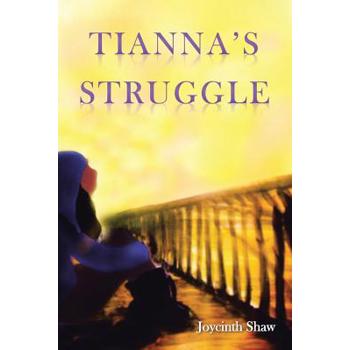 Tianna's Struggle