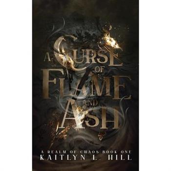 A Curse of Flame and Ash