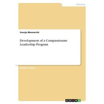 Development of a Compassionate Leadership Program
