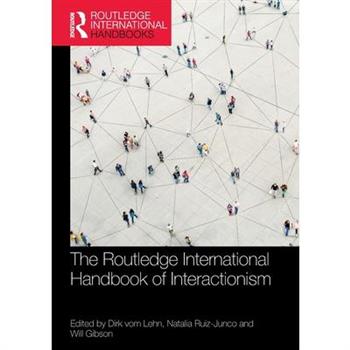 The Routledge International Handbook of Interactionism