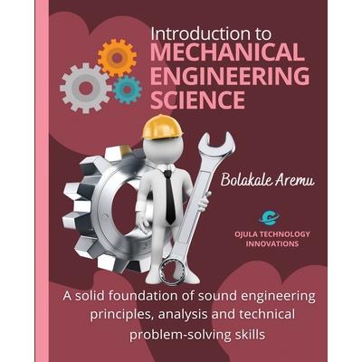 Introduction to Mechanical Engineering Science