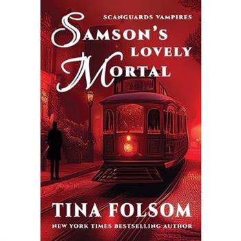 Samson's Lovely Mortal (Scanguards Vampires #1)