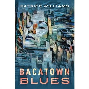 Bacatown Blues