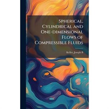Spherical, Cylindrical and One-dimensional Flows of Compressible Fluids