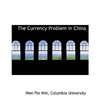 The Currency Problem in China