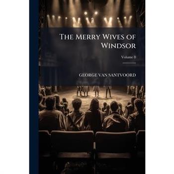 The Merry Wives of Windsor, Volume 8