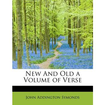 New and Old a Volume of Verse