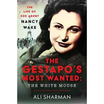 The Gestapo's Most Wanted - The White Mouse