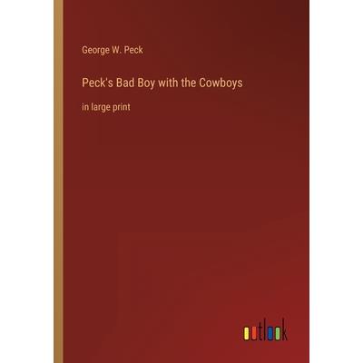 Peck’s Bad Boy with the Cowboys