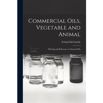 Commercial Oils, Vegetable and Animal