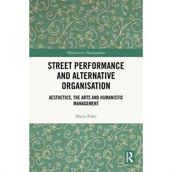 Street Performance and Alternative Organisation