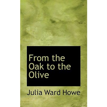 From the Oak to the Olive