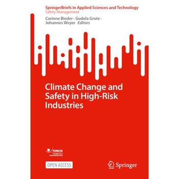 Climate Change and Safety in High-Risk Industries