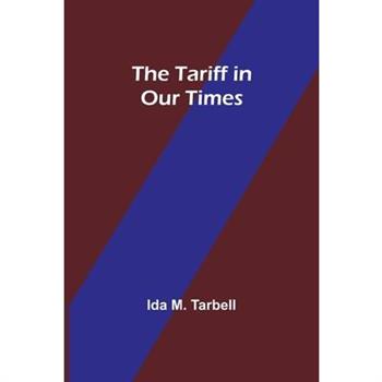 The Tariff in Our Times