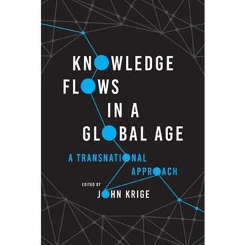Knowledge Flows in a Global Age